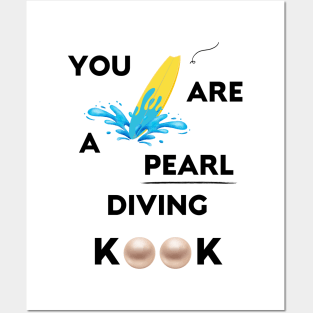 You Seem Like A Pearl Diver Posters and Art